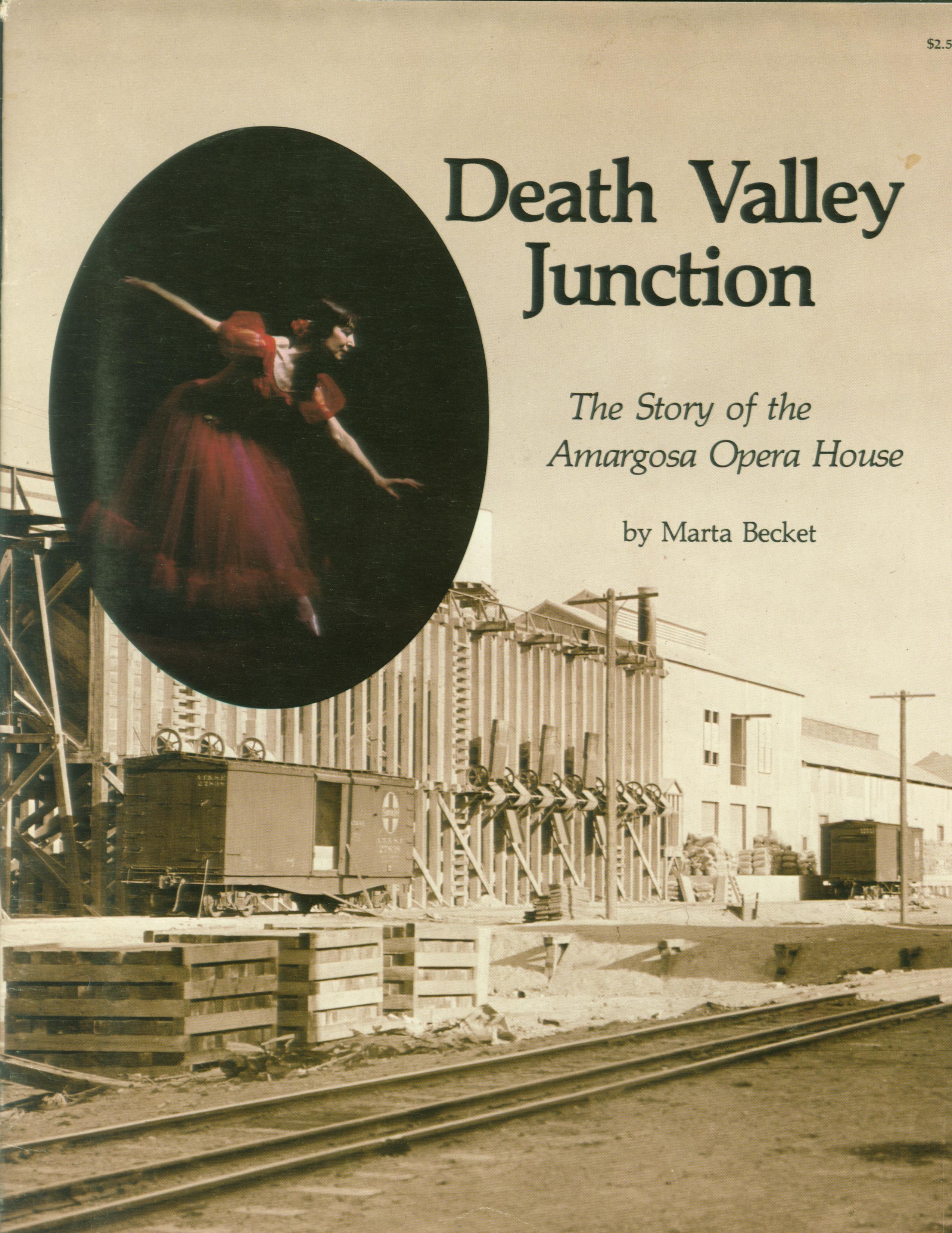 DEATH VALLEY JUNCTION: the story of the Amargosa Opera House.